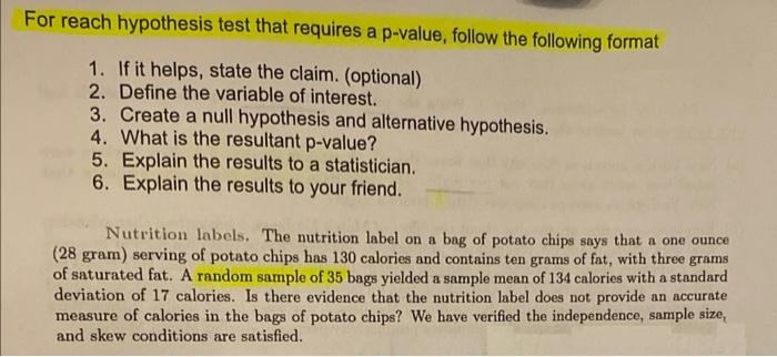 For Reach Hypothesis Test That Requires A P Value Follow The Following Format 1 If It Helps State The Claim Optiona 1