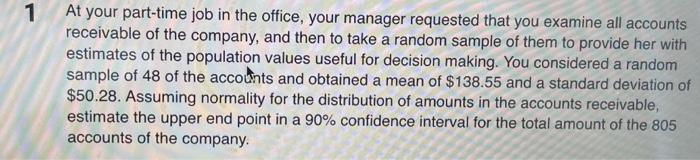 1 At Your Part Time Job In The Office Your Manager Requested That You Examine All Accounts Receivable Of The Company A 1
