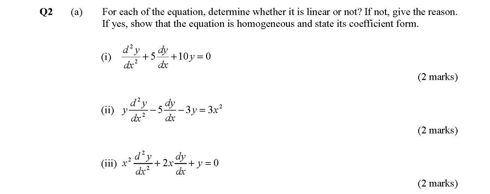 Q2 A For Each Of The Equation Determine Whether It Is Linear Or Not If Not Give The Reason If Yes Show That The E 1