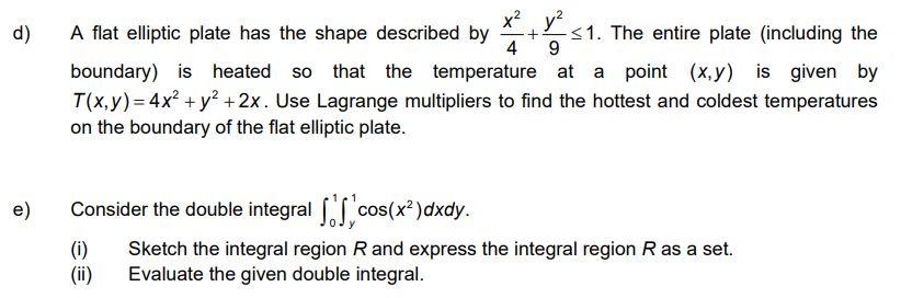 D X Y 4 9 A Flat Elliptic Plate Has The Shape Described By 1 The Entire Plate Including The Boundary Is Heated S 1