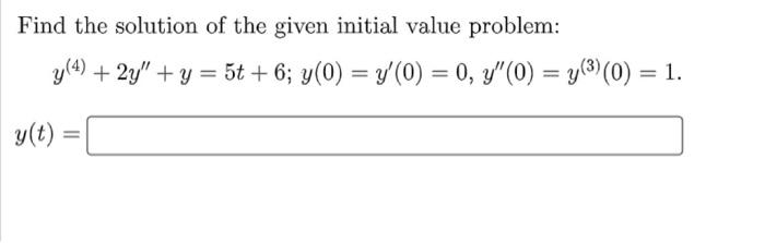Find The Solution Of The Given Initial Value Problem 3y 27y810y 0 Y 0 14 Y 0 33 Y 0 243 Y T H 2