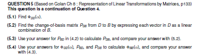 Question 5 Based On Golan Ch 8 Representation Of Linear Transformations By Matrices P133 This Question Is A Continua 1