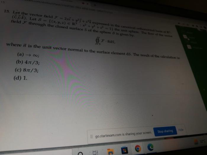15 Let The Vector Field F 2x Y K Expressed In The Canonical Ortho R Let S X Y Z R Y 1 The Unit Sphem 1