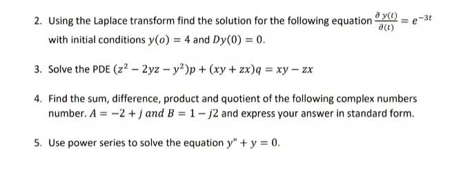 Ay T E 3t A T 2 Using The Laplace Transform Find The Solution For The Following Equation With Initial Conditions Y 1