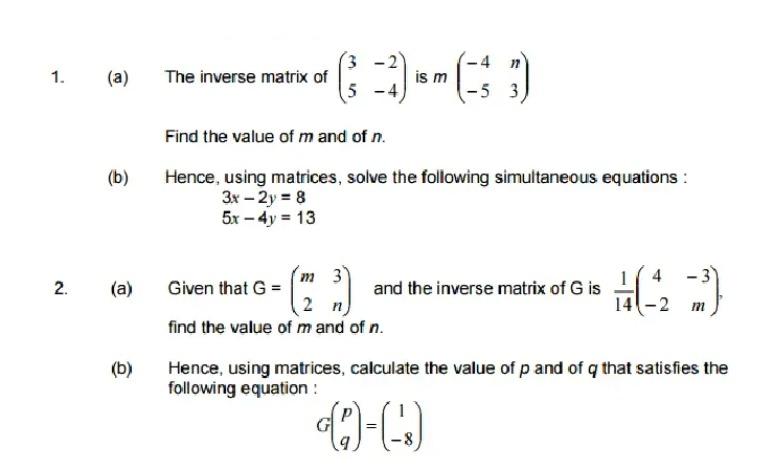 1 2 A B A B The Inverse Matrix Of Of 33 Sm 33 Is 5 5 Find The Value Of M And Of N Hence Using Matrices 1