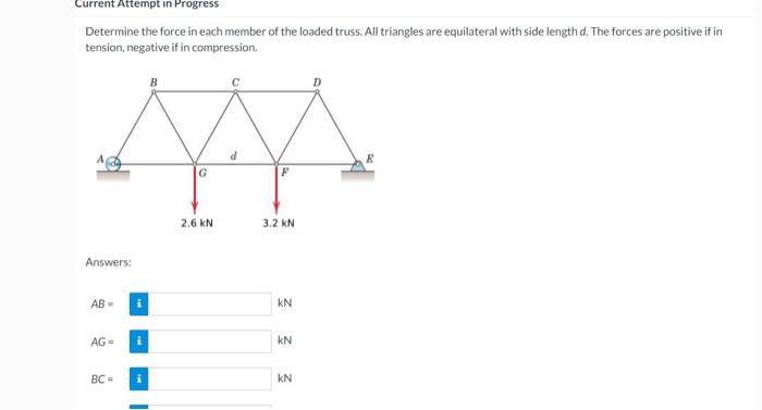 Current Attempt In Progress Determine The Force In Each Member Of The Loaded Truss All Triangles Are Equilateral With S 1