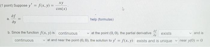 1 Point Suppose Y F X Y A Df Dy Xy Cos X B Since The Function F X Y Is Continuous Continuous Help Formula 1