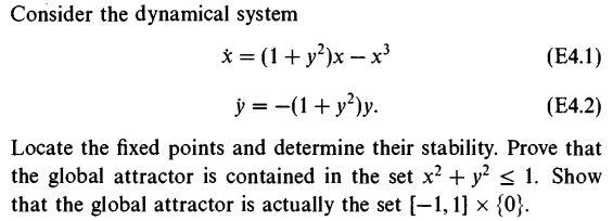 Consider The Dynamical System X 1 Y X X E4 1 Y 1 Y Y E4 2 Locate The Fixed Points And Determine Their 1