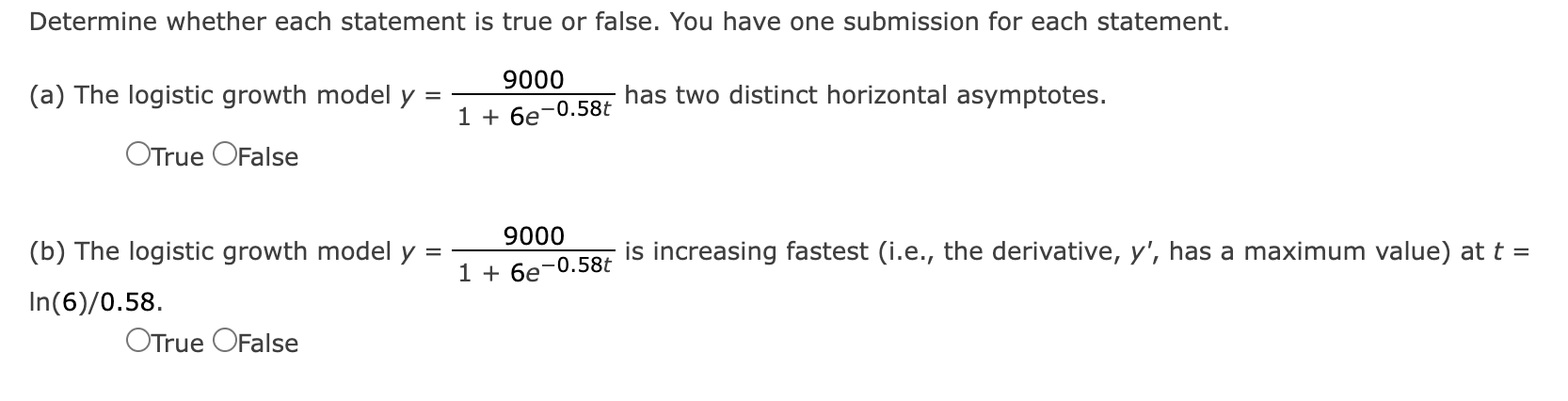 Determine Whether Each Statement Is True Or False You Have One Submission For Each Statement 9000 1 6e 0 58t A The 1