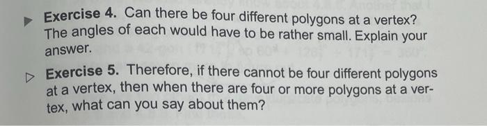 Exercise 4 Can There Be Four Different Polygons At A Vertex The Angles Of Each Would Have To Be Rather Small Explain 1