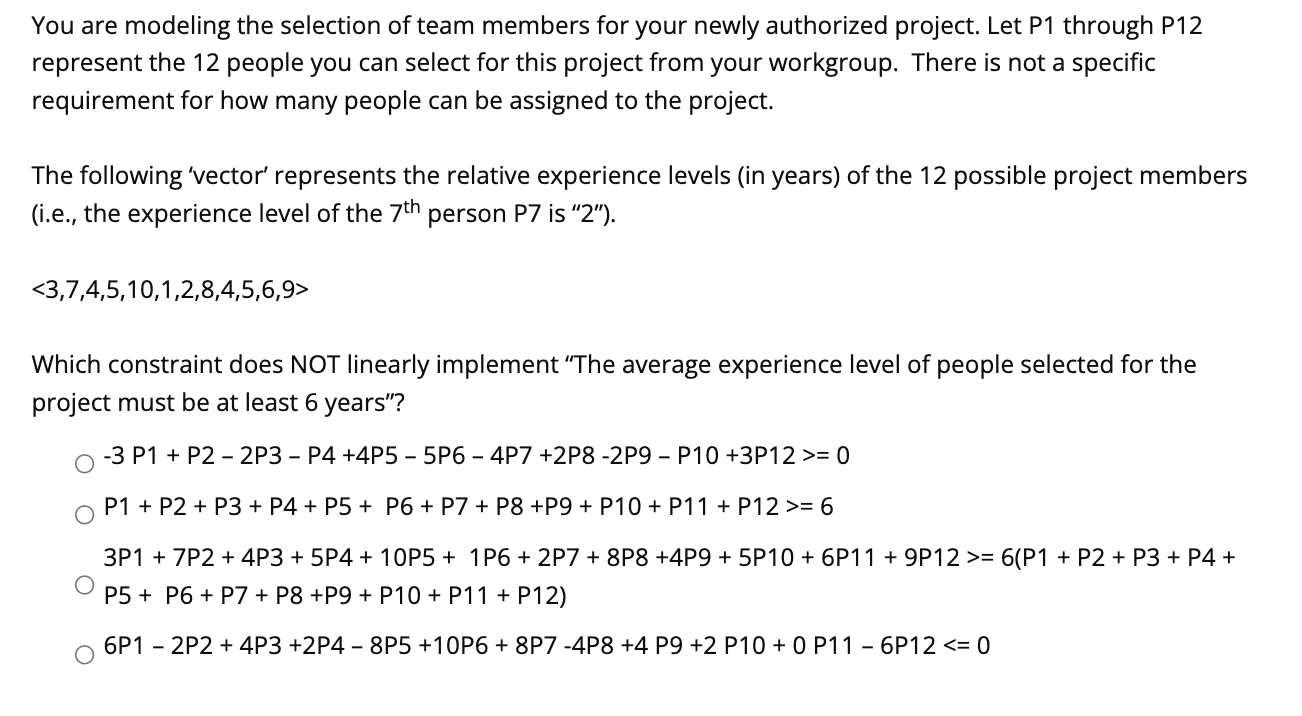 You Are Modeling The Selection Of Team Members For Your Newly Authorized Project Let P1 Through P12 Represent The 12 Pe 1