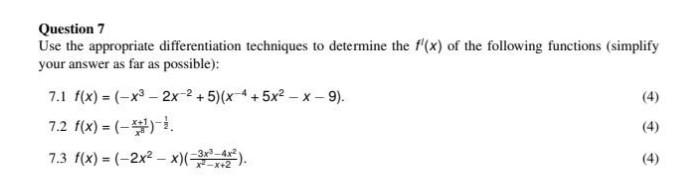 Question 7 Use The Appropriate Differentiation Techniques To Determine The F X Of The Following Functions Simplify Yo 1