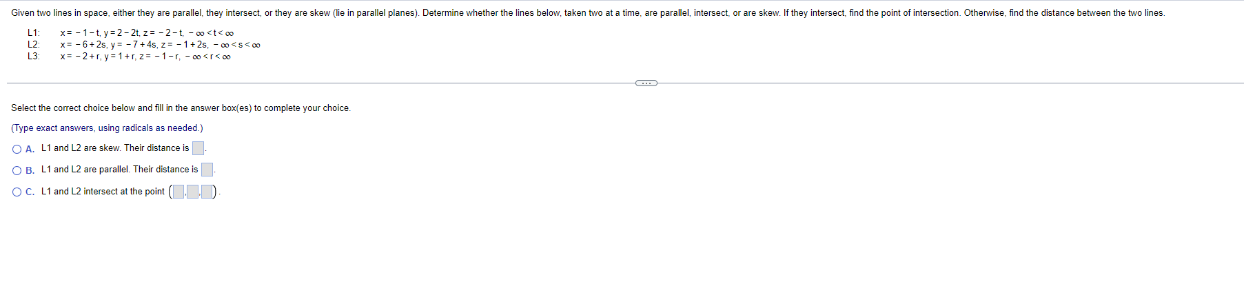 Given Two Lines In Space Either They Are Parallel They Intersect Or They Are Skew Lie In Parallel Planes Determine 1