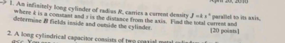 1 An Infinitely Long Cylinder Of Radius R Carries A Current Density J Sparallel To Its Axis Where K Is A Constant 1