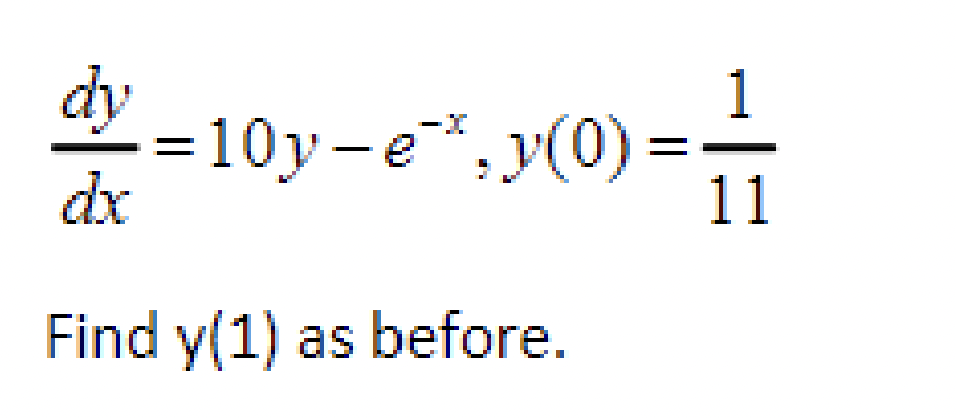 Differential Equations I Need Help Solving This Problem Using 4 Methods Eulers Method Improved Eulers Method Runge Kut 1