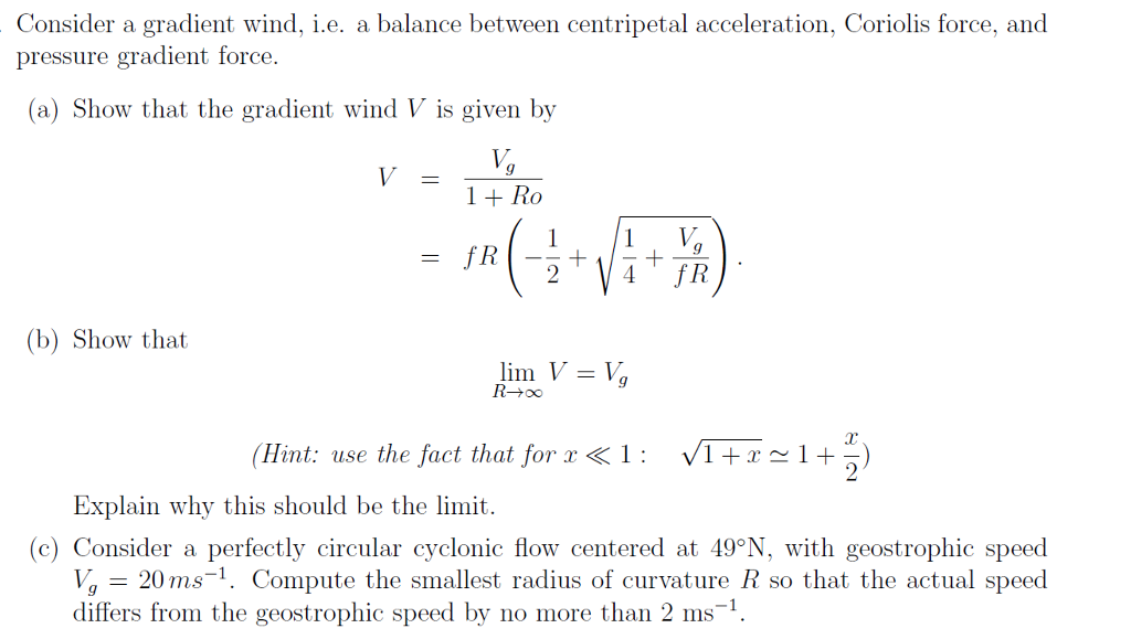 Consider A Gradient Wind I E A Balance Between Centripetal Acceleration Coriolis Force And Pressure Gradient Force 1