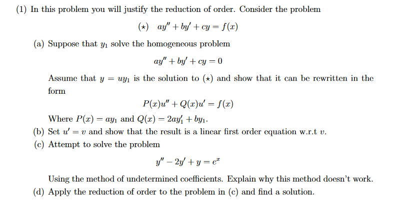 1 In This Problem You Will Justify The Reduction Of Order Consider The Problem Ay By Cy F X A Suppose That 1