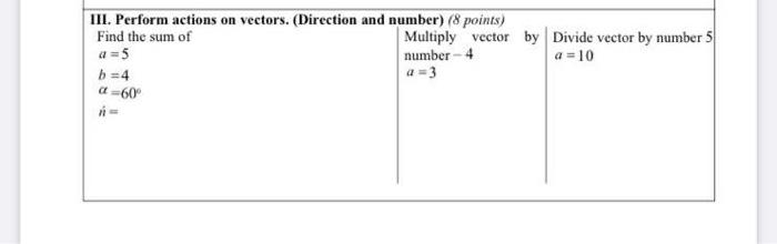 Iii Perform Actions On Vectors Direction And Number 8 Points Find The Sum Of Multiply Vector By Divide Vector By N 1