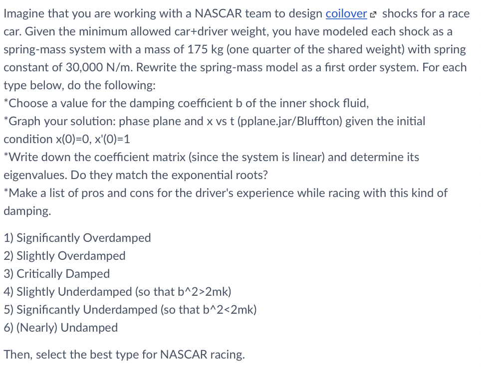Imagine That You Are Working With A Nascar Team To Design Coilover Shocks For A Race Car Given The Minimum Allowed Car 1