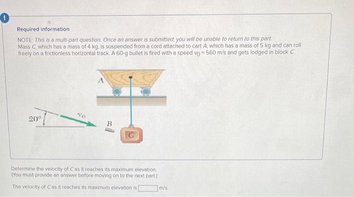 0 Required Information Note This Is A Multi Part Question Once An Answer Is Submitted You Will Be Unable To Return To T 1