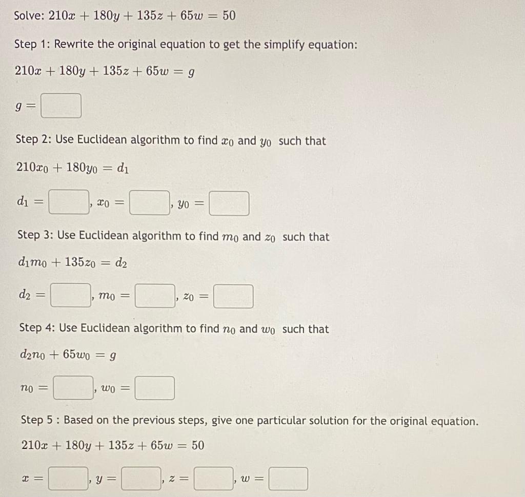 Solve 210x 180y 135z 65w Step 1 Rewrite The Original Equation To Get The Simplify Equation 210x 180y 135z 1