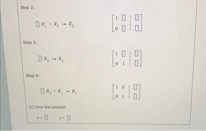 Consider The Following System Of Linear Equations 4x 16y 24 4x 21y 39 Solve The System By Completing The Steps 2