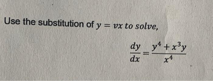 Use The Substitution Of Y Vx To Solve Dy Y X Y Dx 1