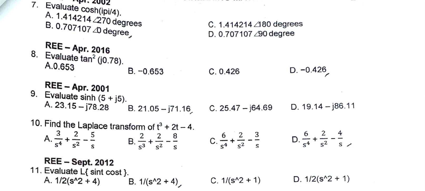 02 7 Evaluate Cosh Ipi 4 A 1 414214 270 Degrees B 0 707107 40 Degree Ree Apr 2016 8 Evaluate Tan J0 78 A 0 6 1