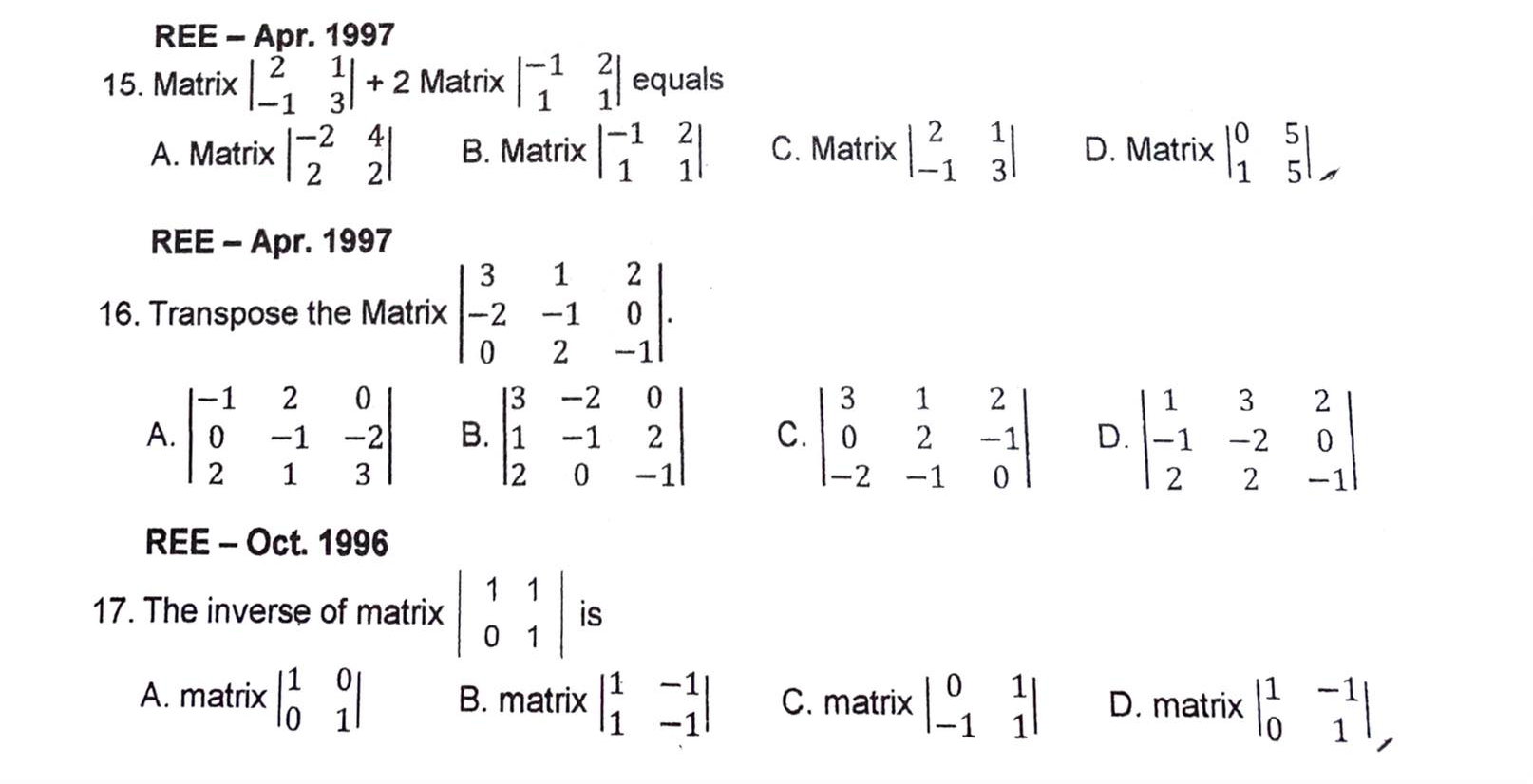 Ree Apr 1997 15 Matrix 2 41 122 21 A Matrix 31 2 Matrix Equals B Matrix 1 Ree Apr 1997 16 Transpose The 1
