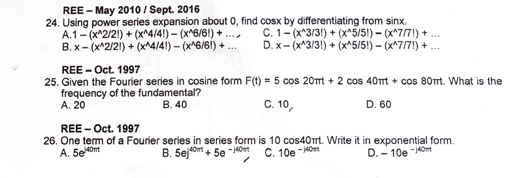 Ree May 2010 Sept 2016 24 Using Power Series Expansion About 0 Find Cosx By Differentiating From Sinx A 1 X 2 2 1