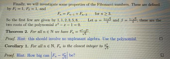 Finally We Will Investigate Some Properties Of The Fibonacci Numbers These Are Defined By F 1 F 1 And Fnfn 1 1