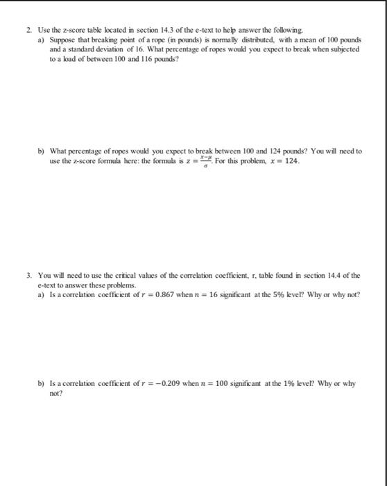 2 Use The Z Score Table Located In Section 14 3 Of The E Text To Help Answer The Following A Suppose That Breaking Po 1