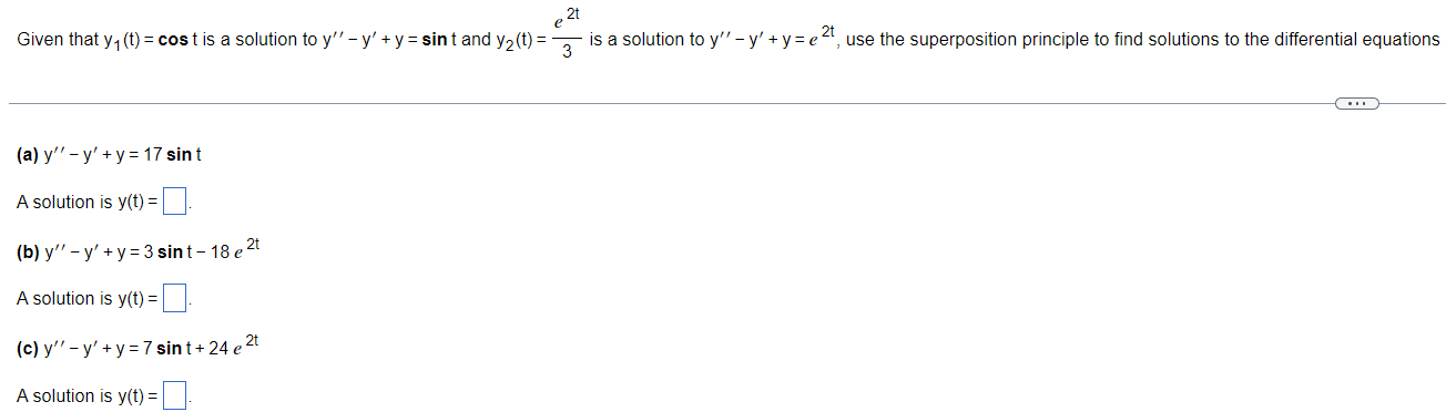 Given That Y T Cost Is A Solution To Y Y Y Sin T And Y T Is A Solution To Y Y Y E Use The Superpo 1