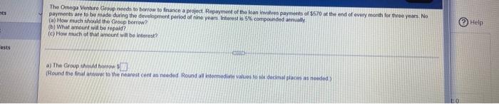 Nts Fests The Ornega Venture Group Needs To Borrow To Finance A Project Repayment Of The Loan Involves Payments Of 570 1