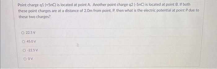 Point Charge Q1 5nc Is Located At Point A Another Point Charge Q2 5nc Is Located At Point B If Both These Point 1
