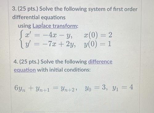 3 25 Pts Solve The Following System Of First Order Differential Equations Using Laplace Transform 4x Y X Ly 1