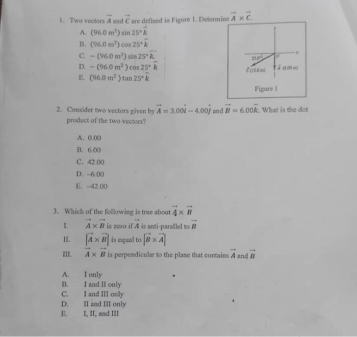 1 Two Vectors A And Care Defined In Figure 1 Determine Axc A 96 0 M Sin 250r B 96 0 M Cos 25k C 96 0 M Si 1