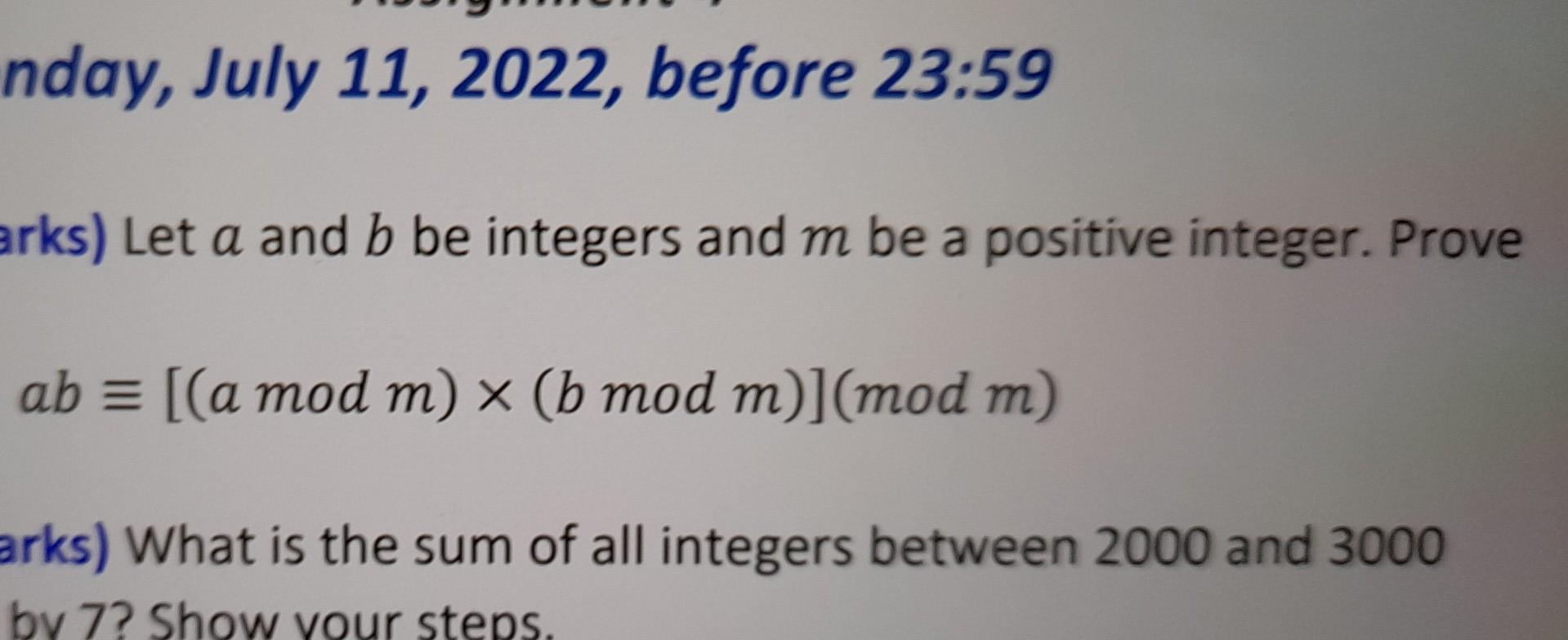 Nday July 11 2022 Before 23 59 Arks Let A And B Be Integers And M Be A Positive Integer Prove Ab A Mod M B 1