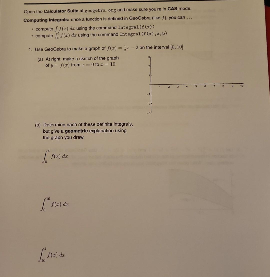 Open The Calculator Suite At Geogebra Org And Make Sure You Re In Cas Mode Computing Integrals Once A Function Is Defi 1