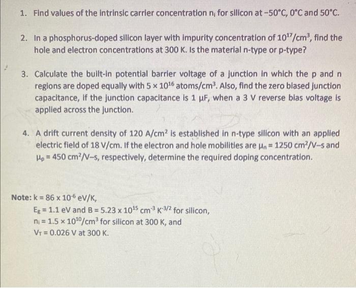 1 Find Values Of The Intrinsic Carrier Concentration N For Silicon At 50 C 0 C And 50 C 2 In A Phosphorus Doped Si 1