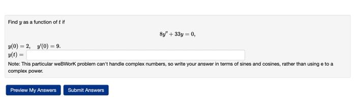 Find Y As A Function Of Tif Y 0 2 3 0 9 Y T Note This Particular Webwork Problem Can T Handle Complex Numbe 1