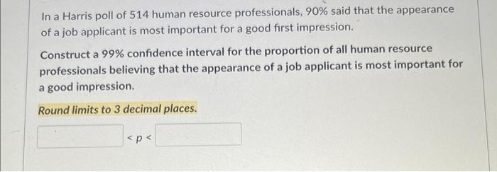 In A Harris Poll Of 514 Human Resource Professionals 90 Said That The Appearance Of A Job Applicant Is Most Important 1
