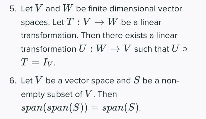 5 Let V And W Be Finite Dimensional Vector Spaces Let T Vw Be A Linear Transformation Transformation T Iv Then Th 1