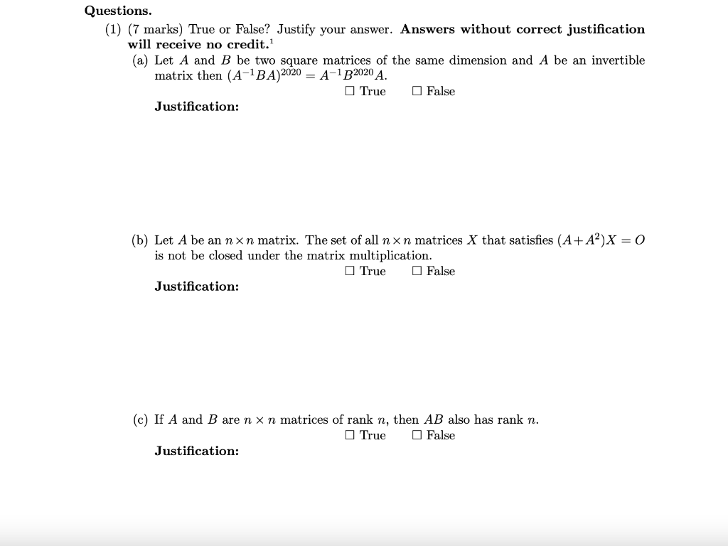 Questions 1 7 Marks True Or False Justify Your Answer Answers Without Correct Justification Will Receive No Credi 1