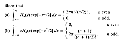 Show That A H X Exp X 2 Dx 1 2 2nn N 2 N Even O Nodd 0 N Even N 1 210 N Odd N 1 2 1