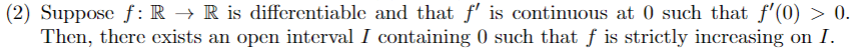 2 Suppose F R R Is Differentiable And That F Is Continuous At 0 Such That F 0 0 Then There Exists An Open In 1