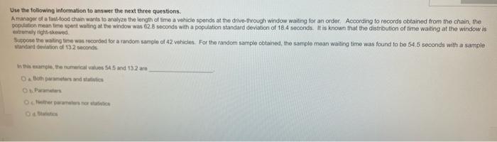 Use The Following Information To Answer The Next Three Questions Amanager Of A Fast Food Chain Wants To Analyze The Len 1