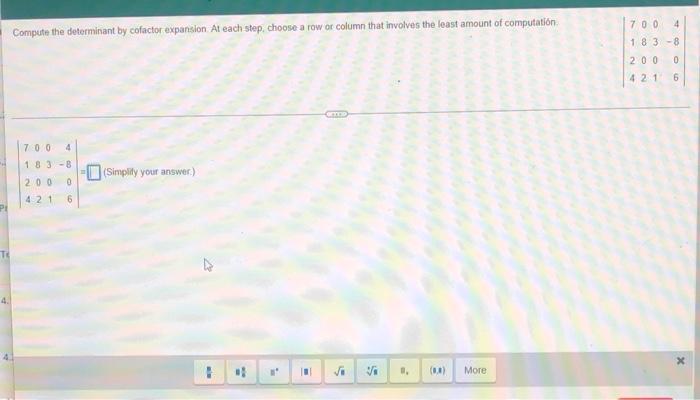 Compute The Determinant By Cofactor Expansion At Each Step Choose A Row Or Column That Involves The Least Amount Of Co 1