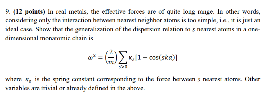 9 12 Points In Real Metals The Effective Forces Are Of Quite Long Range In Other Words Considering Only The Intera 1