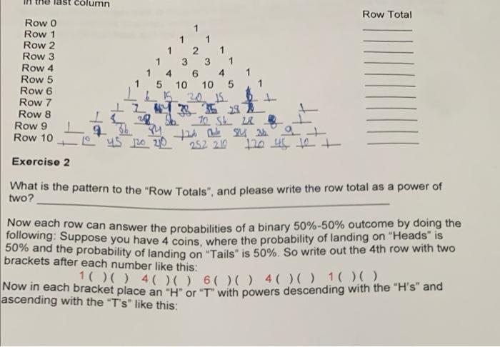 Row 0 Row 1 Row 2 Row 3 Row 4 Row 5 Row 6 Row 7 Row 8 Row 9 Row 10 Column 1 1 3 3 1 1 5 10 15 20 15 4 6 4 10 5 10 45 1 1